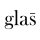 Glas